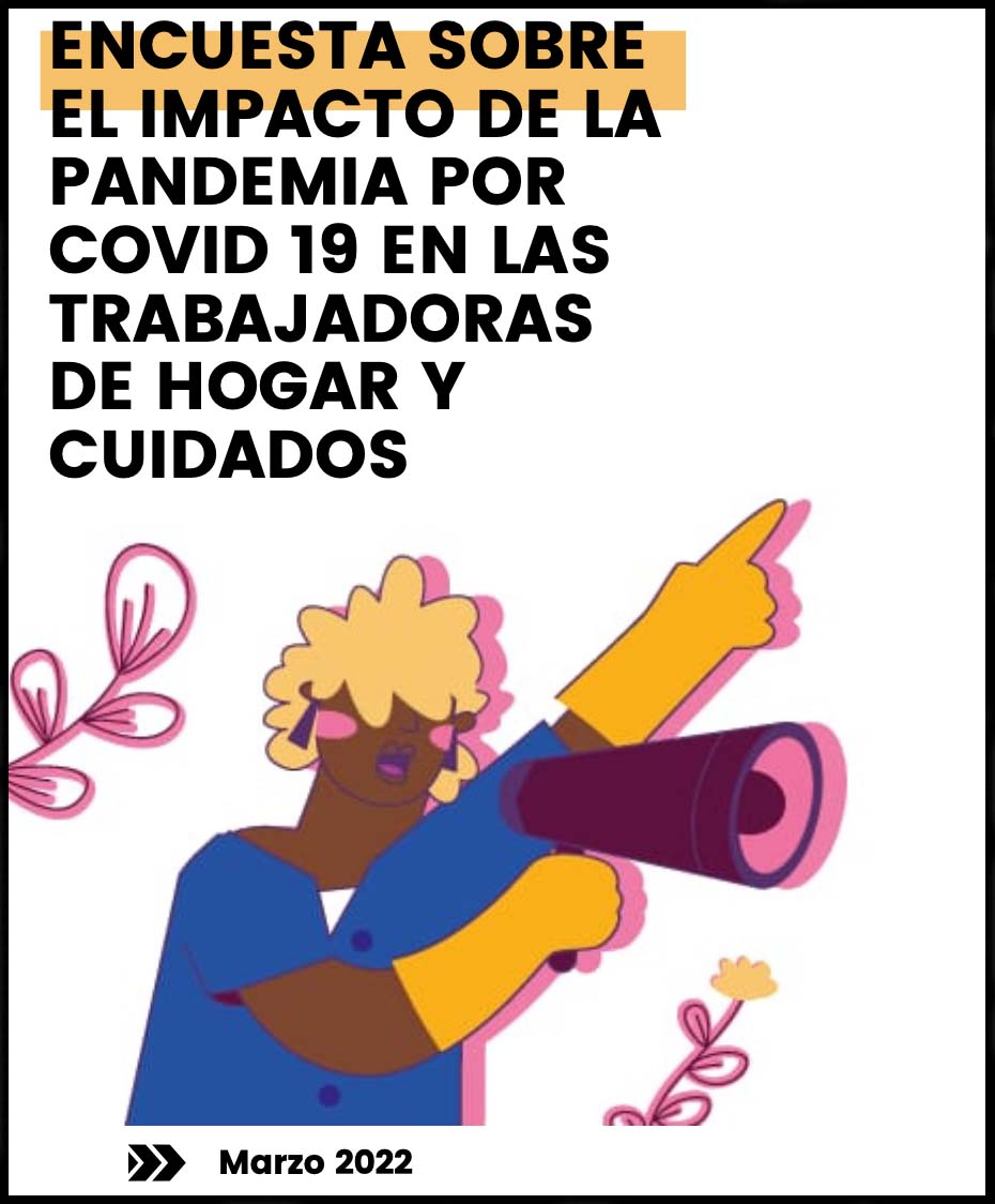 Informe: Encuesta sobre el impacto de la pandemia por Covid19 en las trabajadoras de hogar y cuidados
